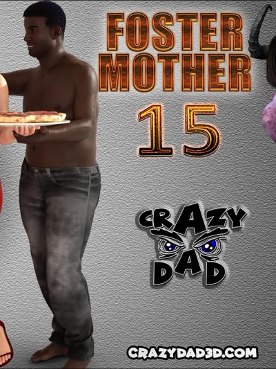 Foster Mother 15- CrazyDad3D
