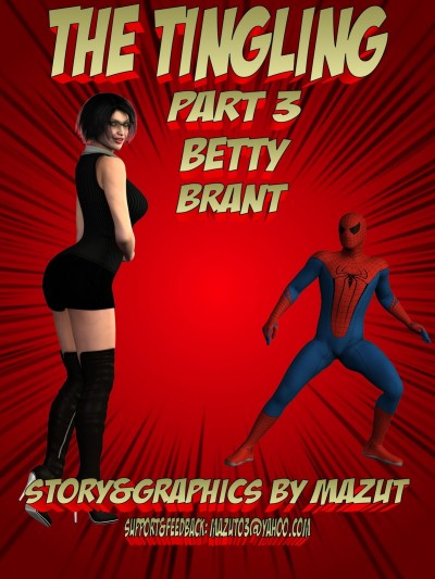 The Tingling 3 – Betty Brant (Mazut)