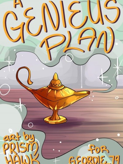 A Genieus Plan by Prismhawk