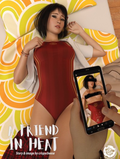 A Friend in Heat- CrispyCheese