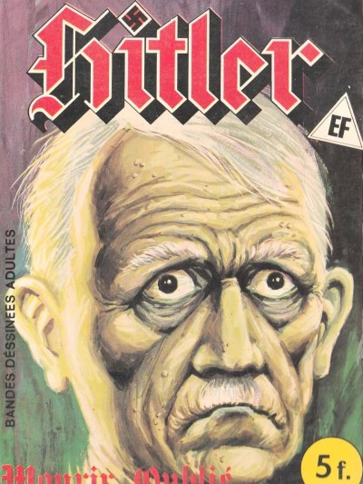Elvifrance - Hitler - 006 - Mourir oublié