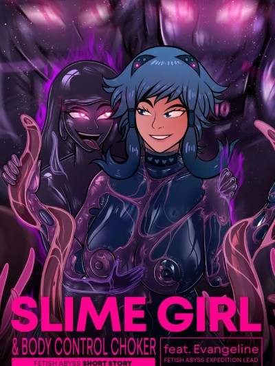 [超海个人翻译] FETISH ABYSS | SLIME GIRL