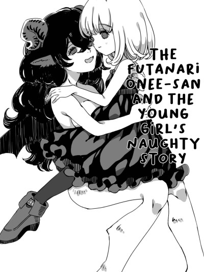 Futanari Onee-san to Onnanoko ga 1&2 | The Futanari Onee-san and the Young Girl's Naughty Story 1&2
